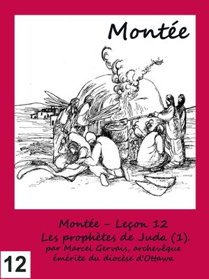 cover image of Montée--Leçon 12--Les prophètes de Juda (1).